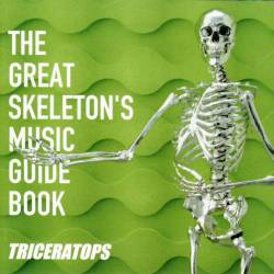 Triceratops : The Great Skeleton's Music Guide Book Triceratops : The Great Skeleton's Music Guide Book